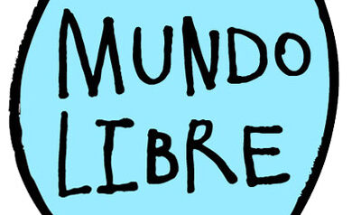CUANDO EL MUNDO LIBRE SE VOLVIÓ LIBRE