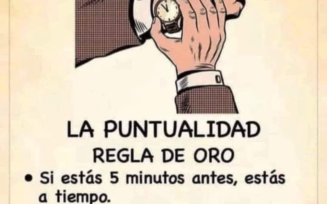 La puntualidad es regla de oro