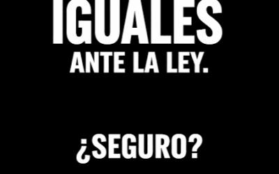 ¿Somos todos iguales ante la ley?